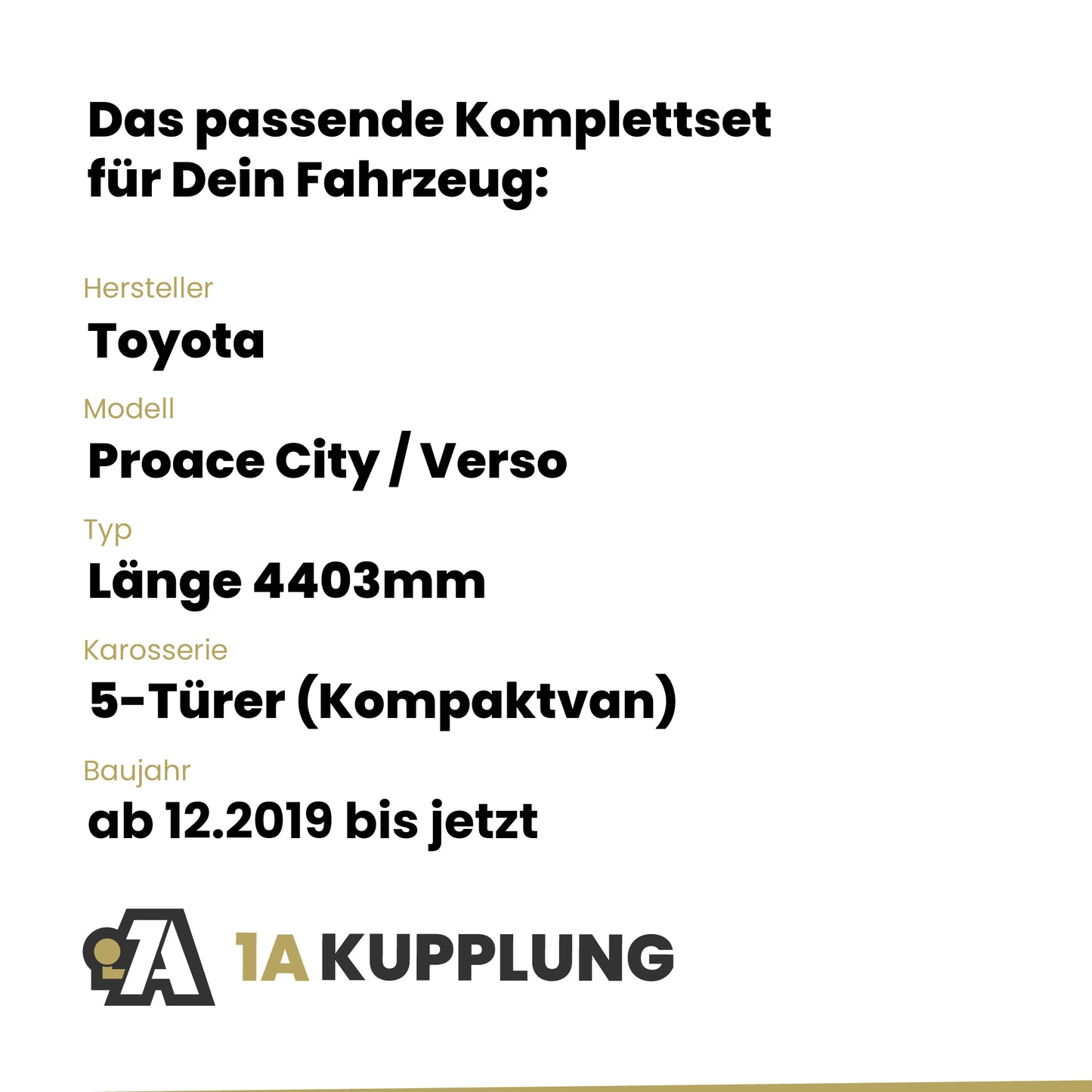 Toyota Proace City / Verso 5-Türer (Kompaktvan) ab 12.2019 Länge 4403mm BRiNK Anhängerkupplung mit JAEGER Elektrosatz