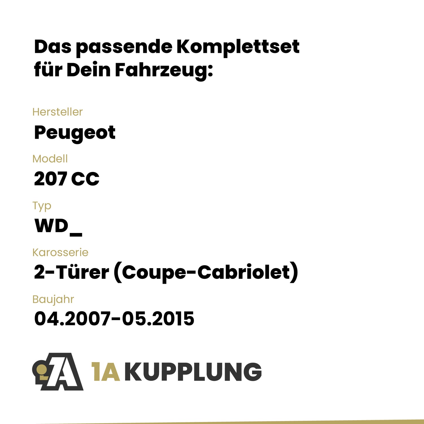 Peugeot 207 CC 2-Türer (Coupe-Cabriolet) 04.2007-05.2015 WD_ Westfalia-Automotive mit JAEGER Elektrosatz