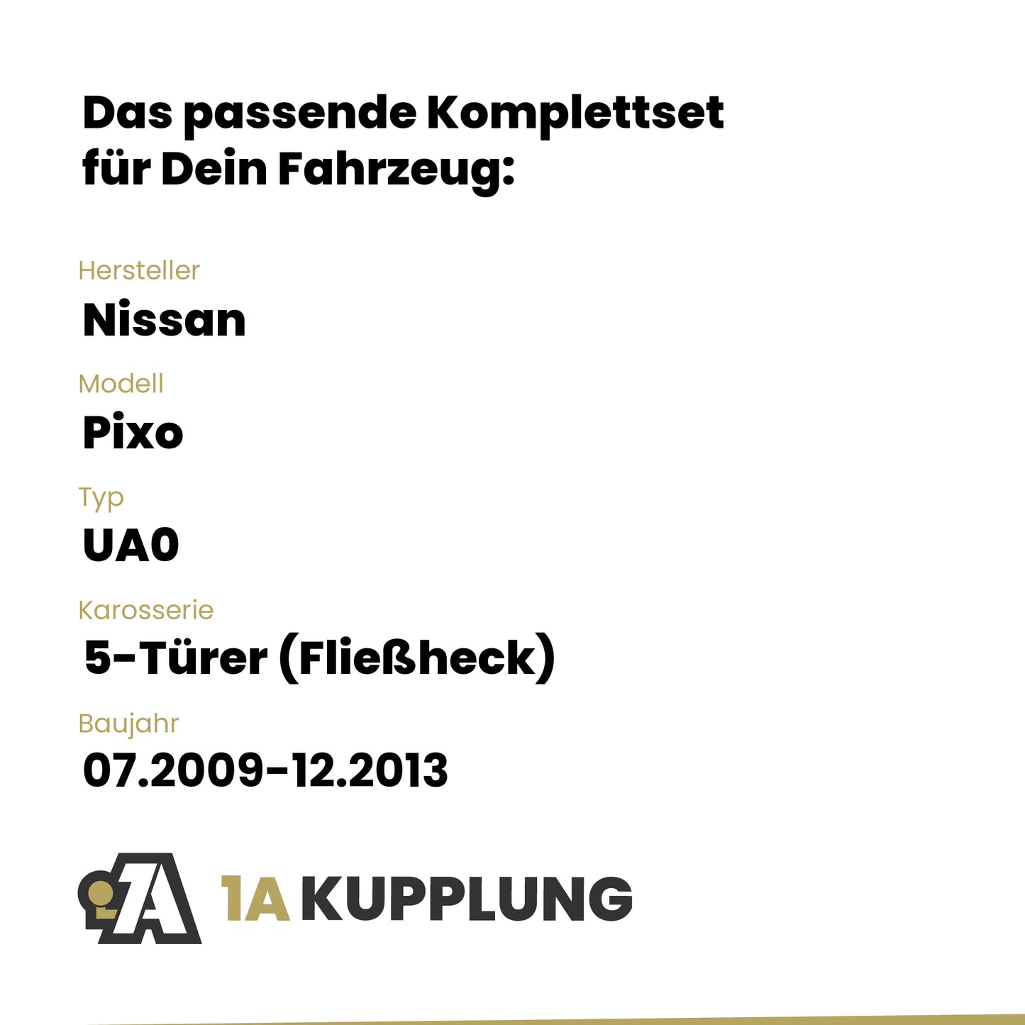 Nissan Pixo 5-Türer (Fließheck) 07.2009-12.2013 UA0 BRiNK Anhängerkupplung mit JAEGER Elektrosatz