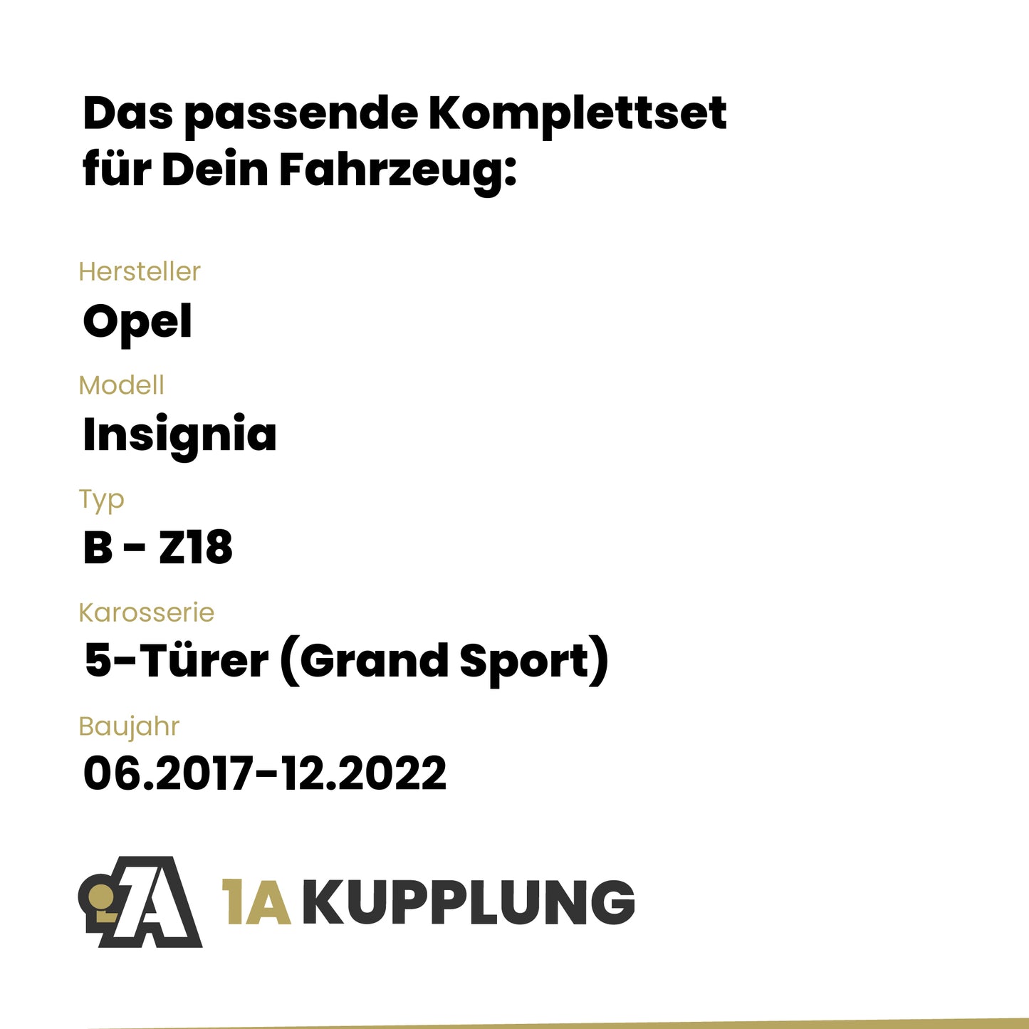 Opel Insignia 5-Türer (Grand Sport) 06.2017-12.2022 B - Z18 BRiNK Anhängerkupplung mit JAEGER Elektrosatz