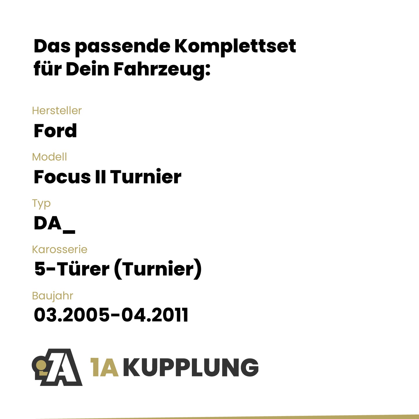 Ford Focus II Turnier 5-Türer (Turnier) 03.2005-04.2011 DA_ BRiNK Anhängerkupplung mit JAEGER Elektrosatz