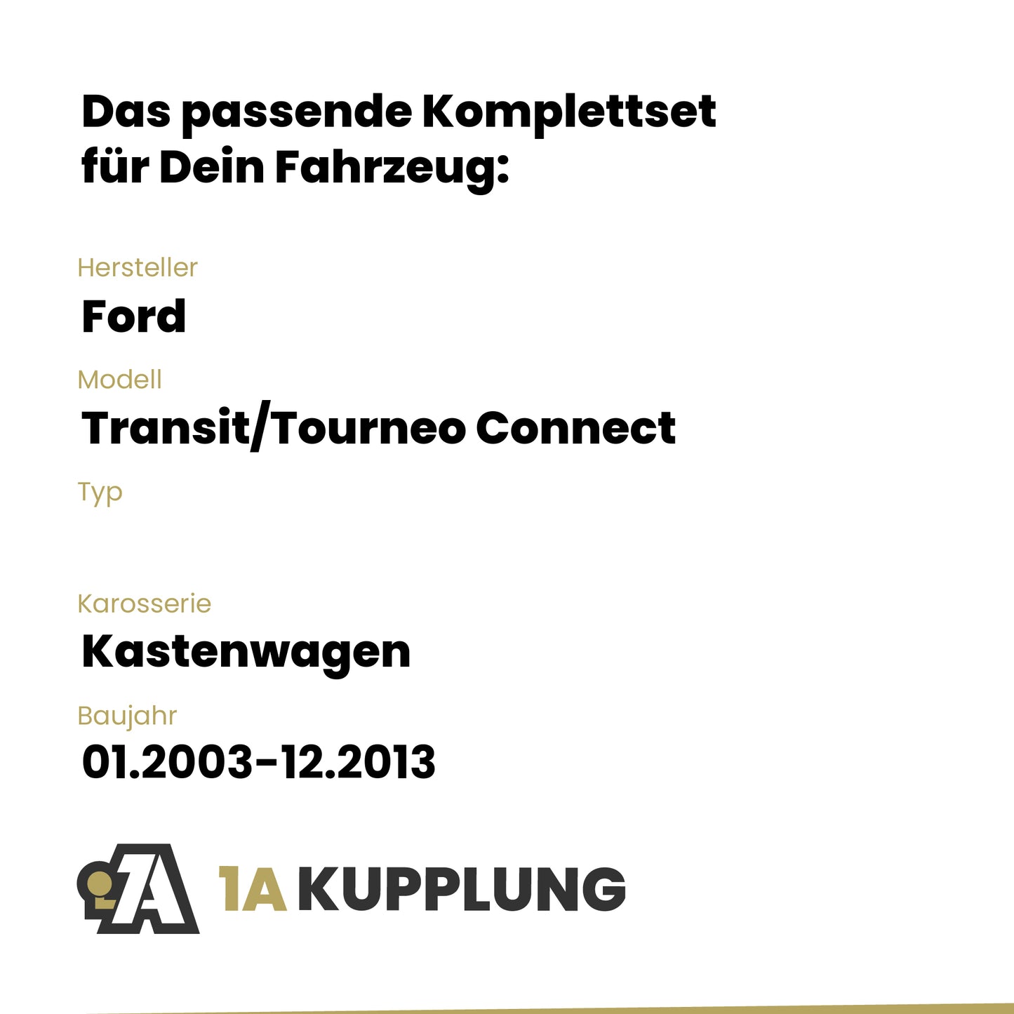 Ford Transit/Tourneo Connect Kastenwagen 01.2003-12.2013 BRiNK Anhängerkupplung mit JAEGER Elektrosatz