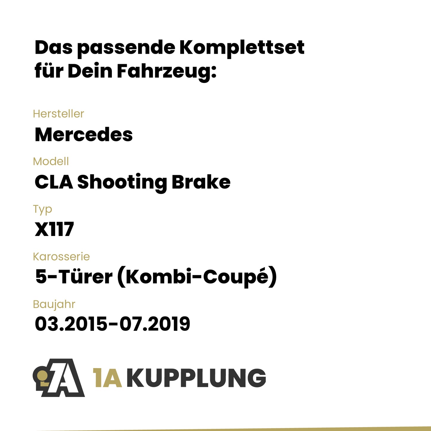 Mercedes CLA Shooting Brake 5-Türer (Kombi-Coupé) 03.2015-07.2019 X117 BRiNK Anhängerkupplung mit JAEGER Elektrosatz