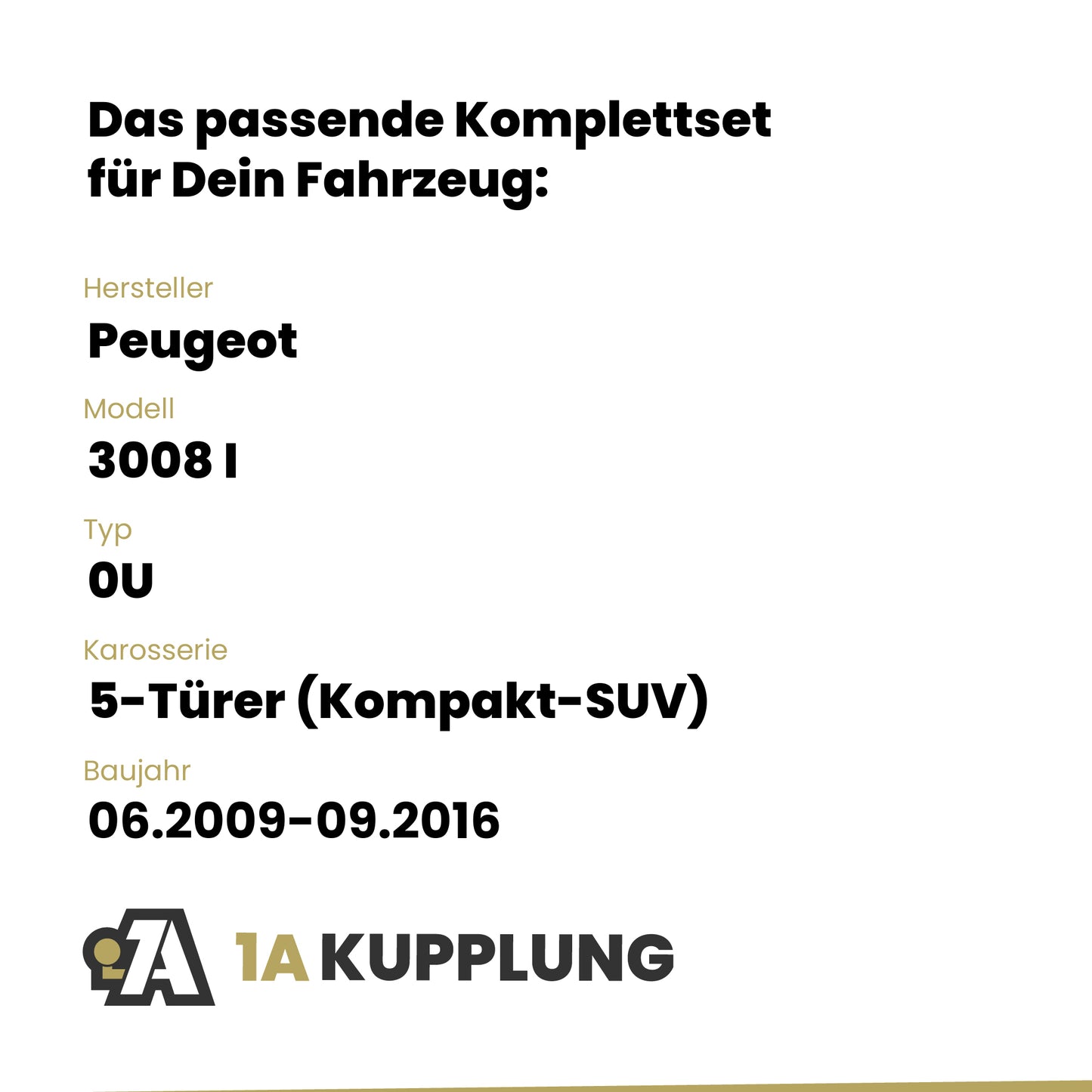 Peugeot 3008 I 5-Türer (Kompakt-SUV) 01.2010-09.2016 0U Westfalia-Automotive mit JAEGER Elektrosatz