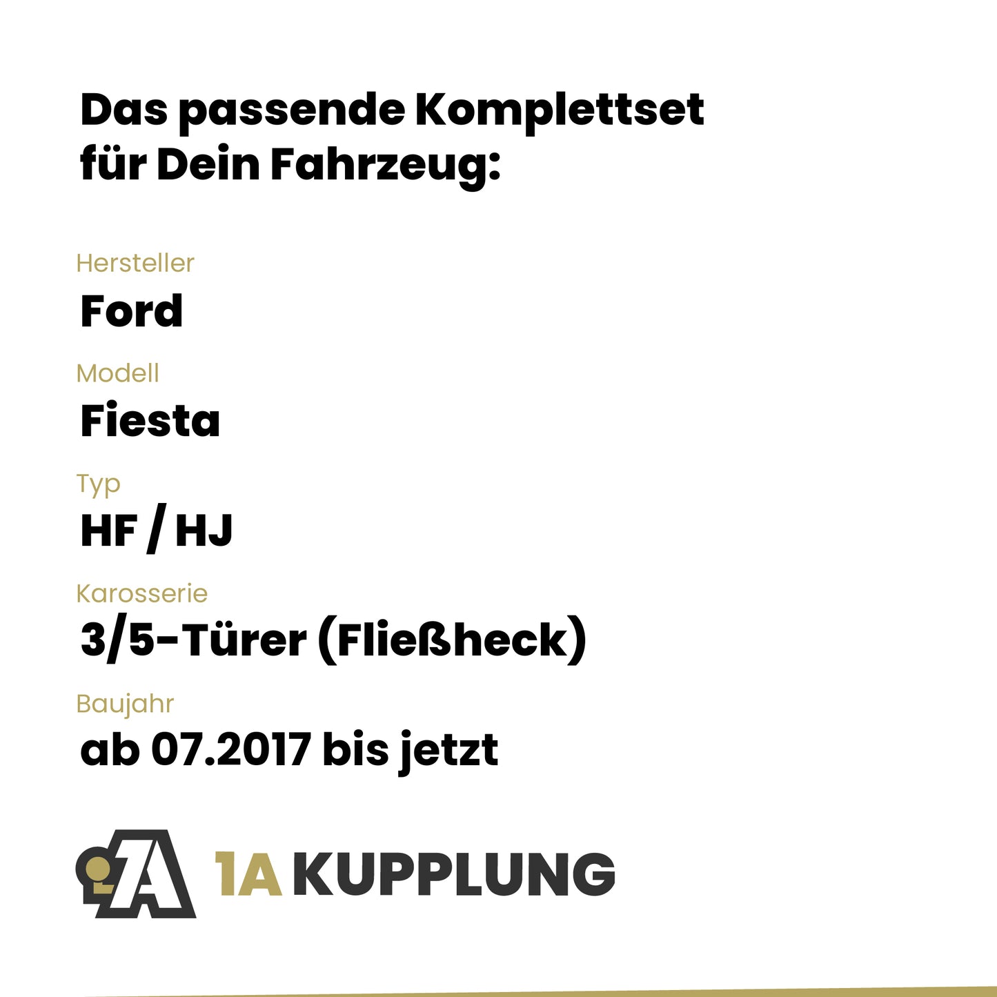 Ford Fiesta 3/5-Türer (Fließheck) ab 07.2017 HF / HJ BRiNK Anhängerkupplung mit JAEGER Elektrosatz