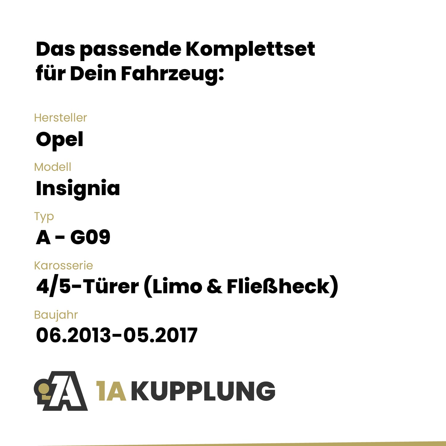 Opel Insignia 4/5-Türer (Limo & Fließheck) 06.2013-05.2017 A - G09 BRiNK Anhängerkupplung mit JAEGER Elektrosatz