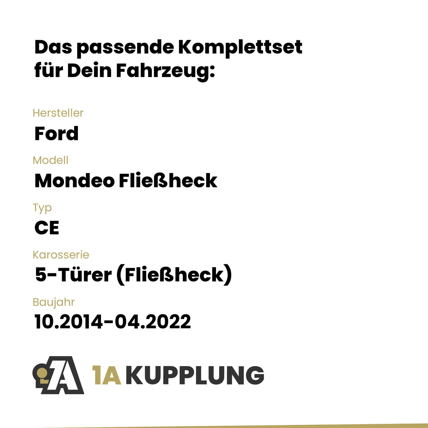Ford Mondeo Fließheck 5-Türer (Fließheck) 10.2014-04.2022 CE BRiNK Anhängerkupplung mit JAEGER Elektrosatz
