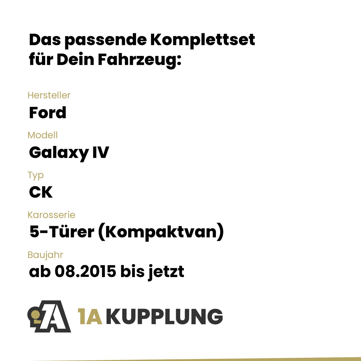 Ford Galaxy IV 5-Türer (Kompaktvan) ab 08.2015 CK BRiNK Anhängerkupplung mit JAEGER Elektrosatz