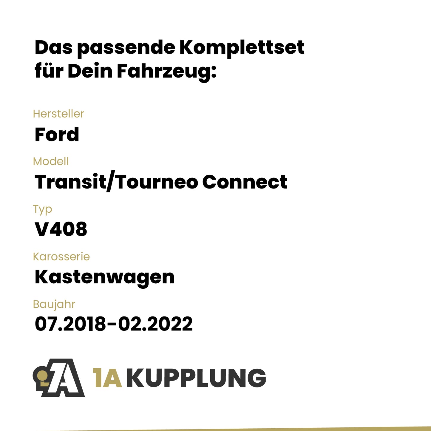 Ford Transit/Tourneo Connect Kastenwagen 07.2018-02.2022 V408 BRiNK Anhängerkupplung mit JAEGER Elektrosatz
