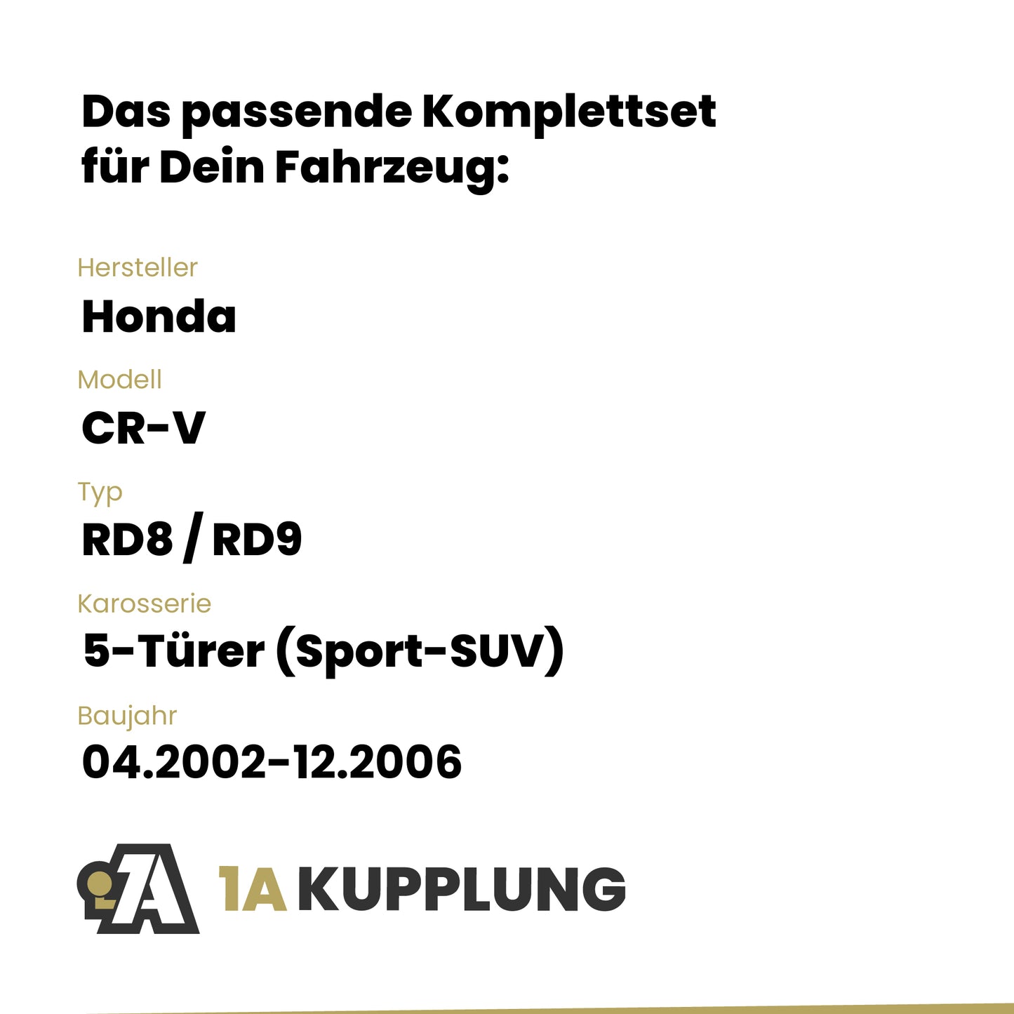 Honda CR-V 5-Türer (Sport-SUV) 04.2002-12.2006 RD8 / RD9 BRiNK Anhängerkupplung mit JAEGER Elektrosatz
