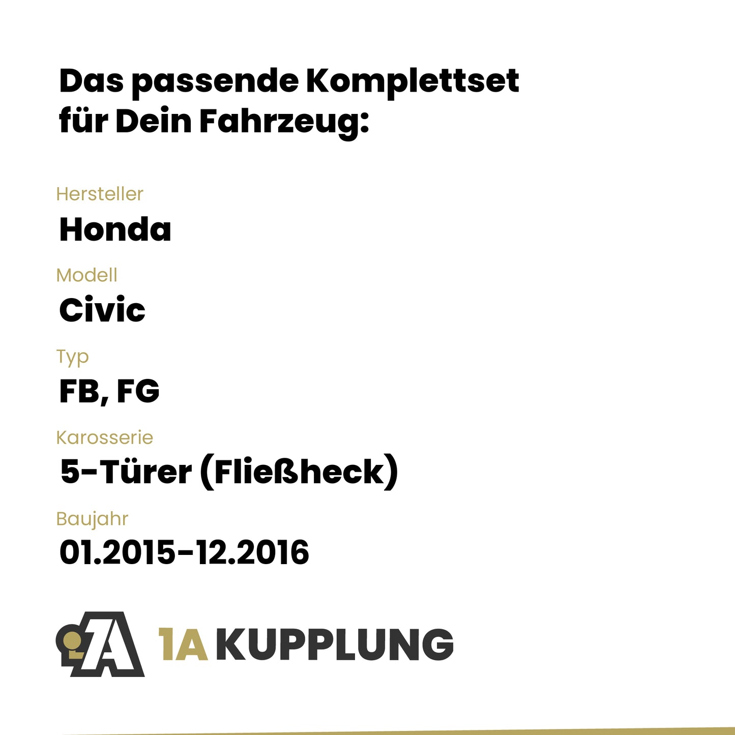Honda Civic 5-Türer (Fließheck) 01.2015-12.2016 FB, FG BRiNK Anhängerkupplung mit JAEGER Elektrosatz
