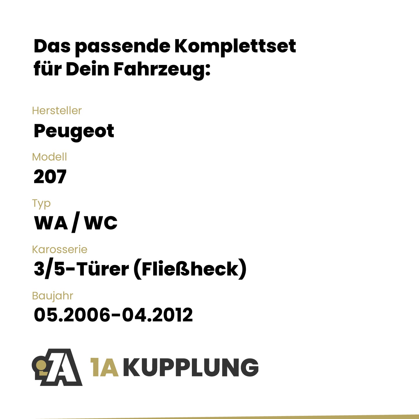 Peugeot 207 3/5-Türer (Fließheck) 05.2006-04.2012 WA / WC BRiNK Anhängerkupplung mit JAEGER Elektrosatz