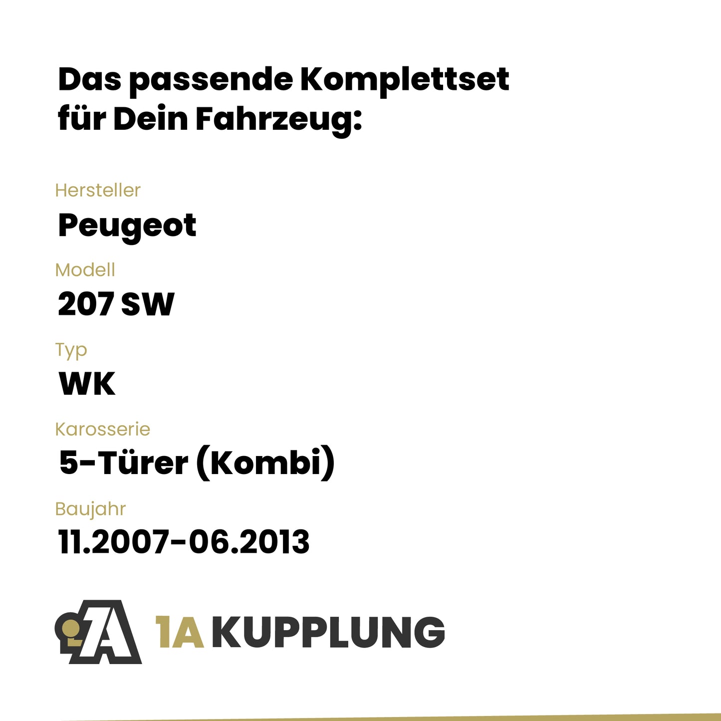 Peugeot 207 SW 5-Türer (Kombi) 11.2007-06.2013 WK BRiNK Anhängerkupplung mit JAEGER Elektrosatz