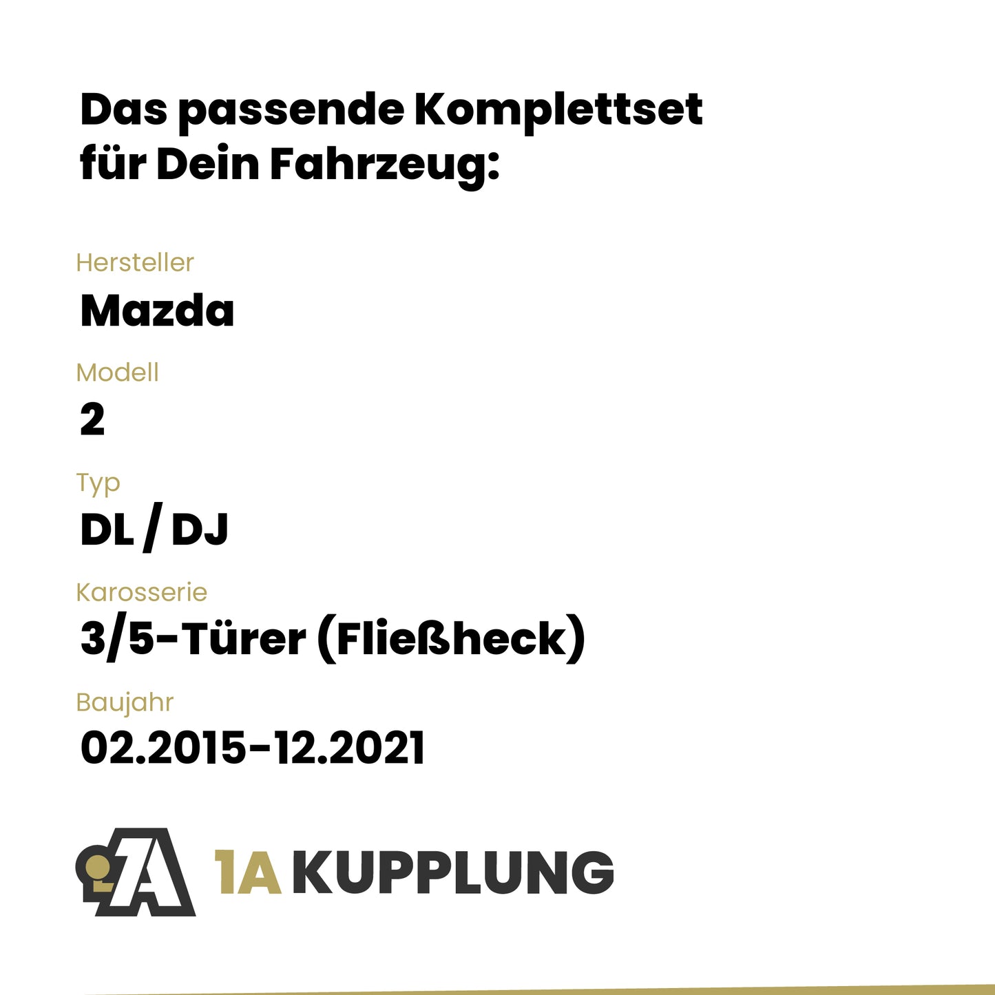 Mazda 2 3/5-Türer (Fließheck) 02.2015-12.2021 DL / DJ BRiNK Anhängerkupplung mit JAEGER Elektrosatz
