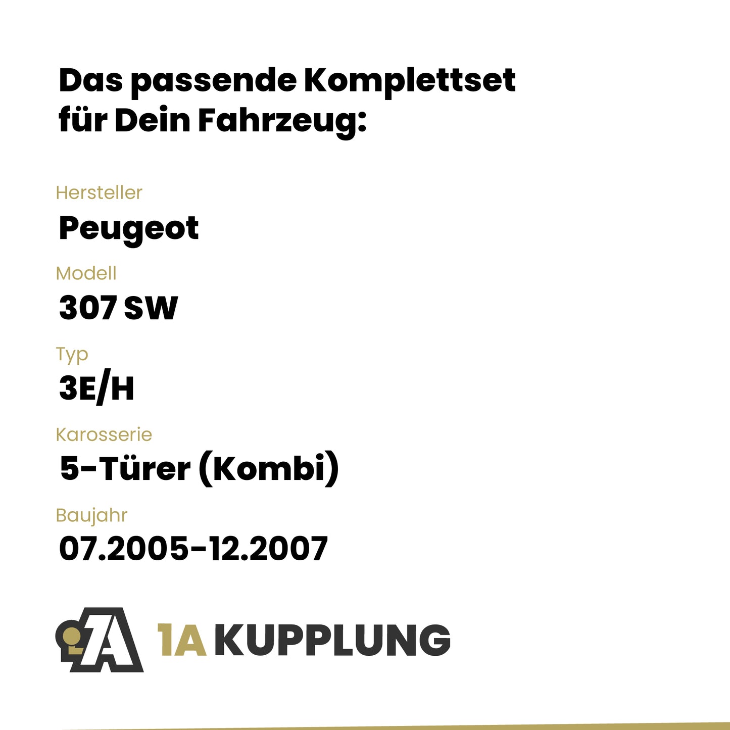 Peugeot 307 SW 5-Türer (Kombi) 07.2005-12.2007 3E/H BRiNK Anhängerkupplung mit JAEGER Elektrosatz