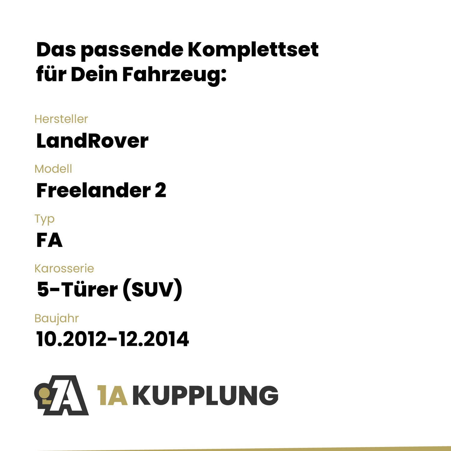 LandRover Freelander 2 5-Türer (SUV) 10.2012-12.2014 FA BRiNK Anhängerkupplung mit JAEGER Elektrosatz