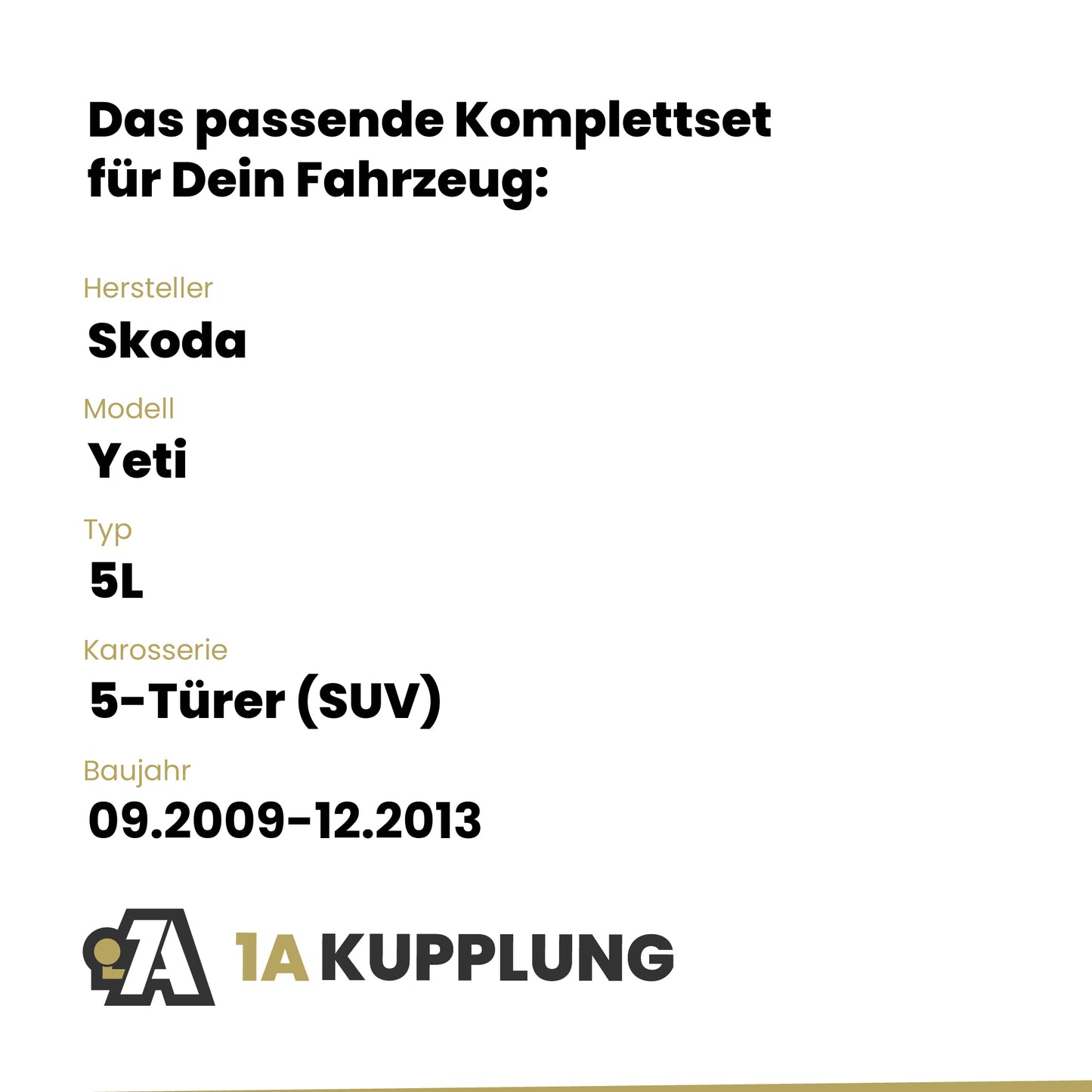 Skoda Yeti 5-Türer (SUV) 09.2009-12.2013 5L BRiNK Anhängerkupplung mit JAEGER Elektrosatz