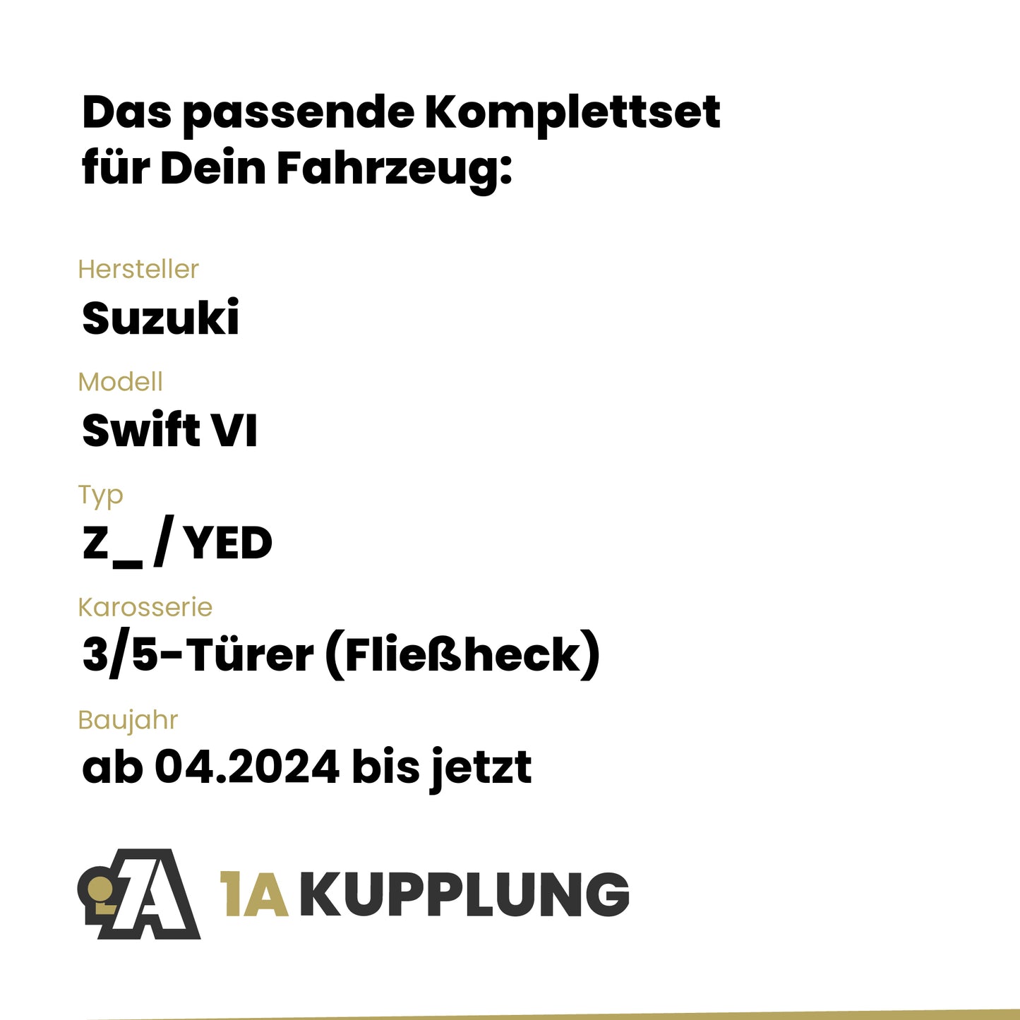 Suzuki Swift VI 3/5-Türer (Fließheck) ab 04.2024 Z_ / YED BRiNK Anhängerkupplung mit JAEGER Elektrosatz