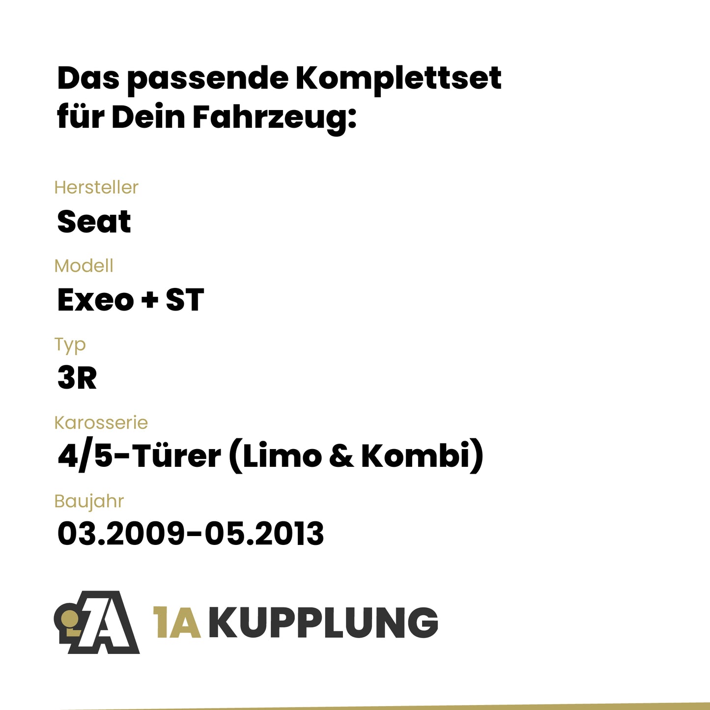 Seat Exeo + ST 4/5-Türer (Limo & Kombi) 03.2009-05.2013 3R BRiNK Anhängerkupplung mit JAEGER Elektrosatz