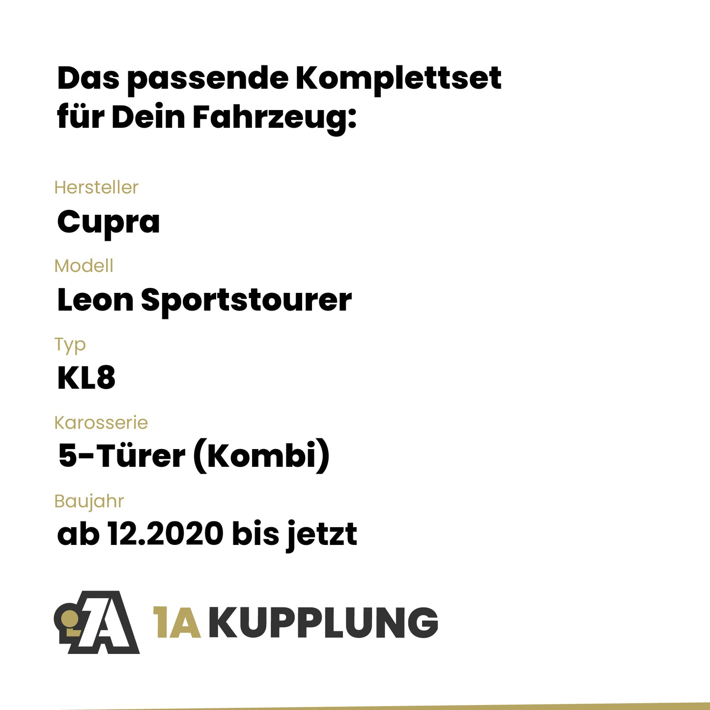 Cupra Leon Sportstourer 5-Türer (Kombi) ab 12.2020 KL8 BRiNK Anhängerkupplung mit JAEGER Elektrosatz