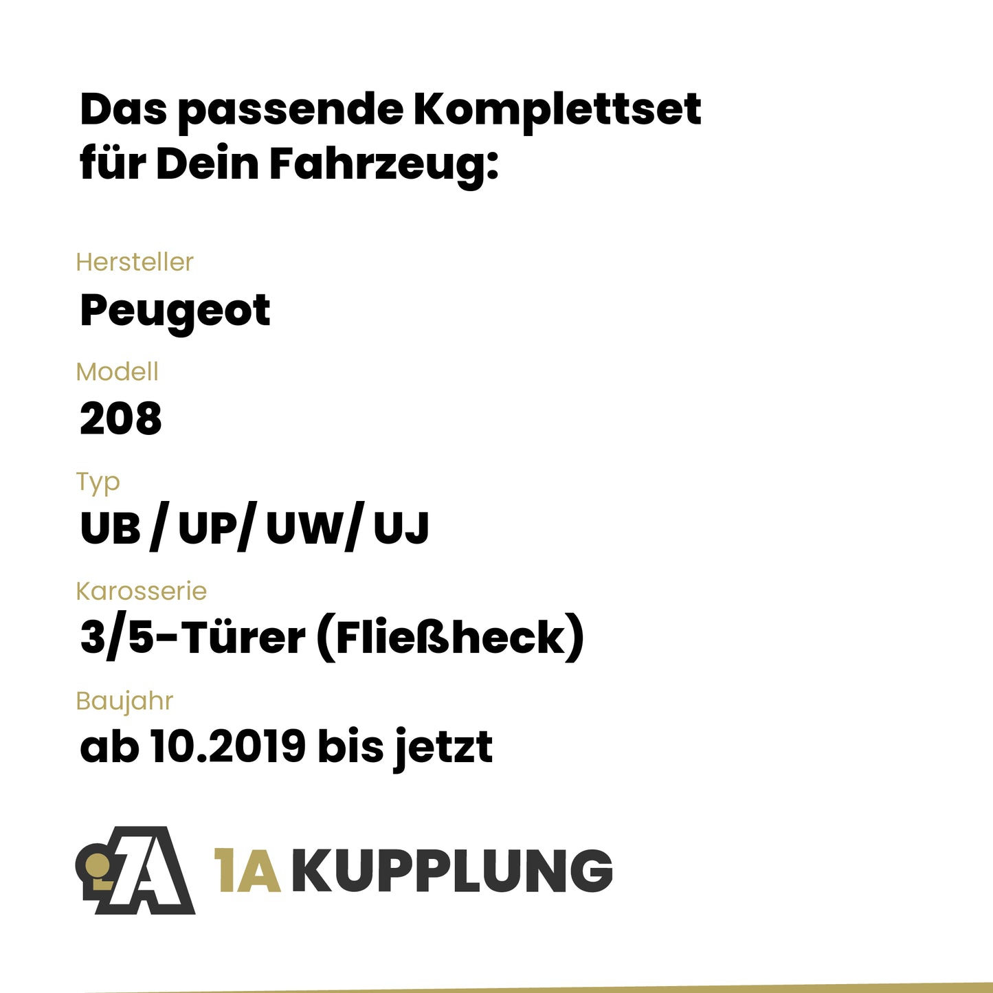 Peugeot 208 3/5-Türer (Fließheck) ab 10.2019 UB / UP/ UW/ UJ BRiNK Anhängerkupplung mit JAEGER Elektrosatz