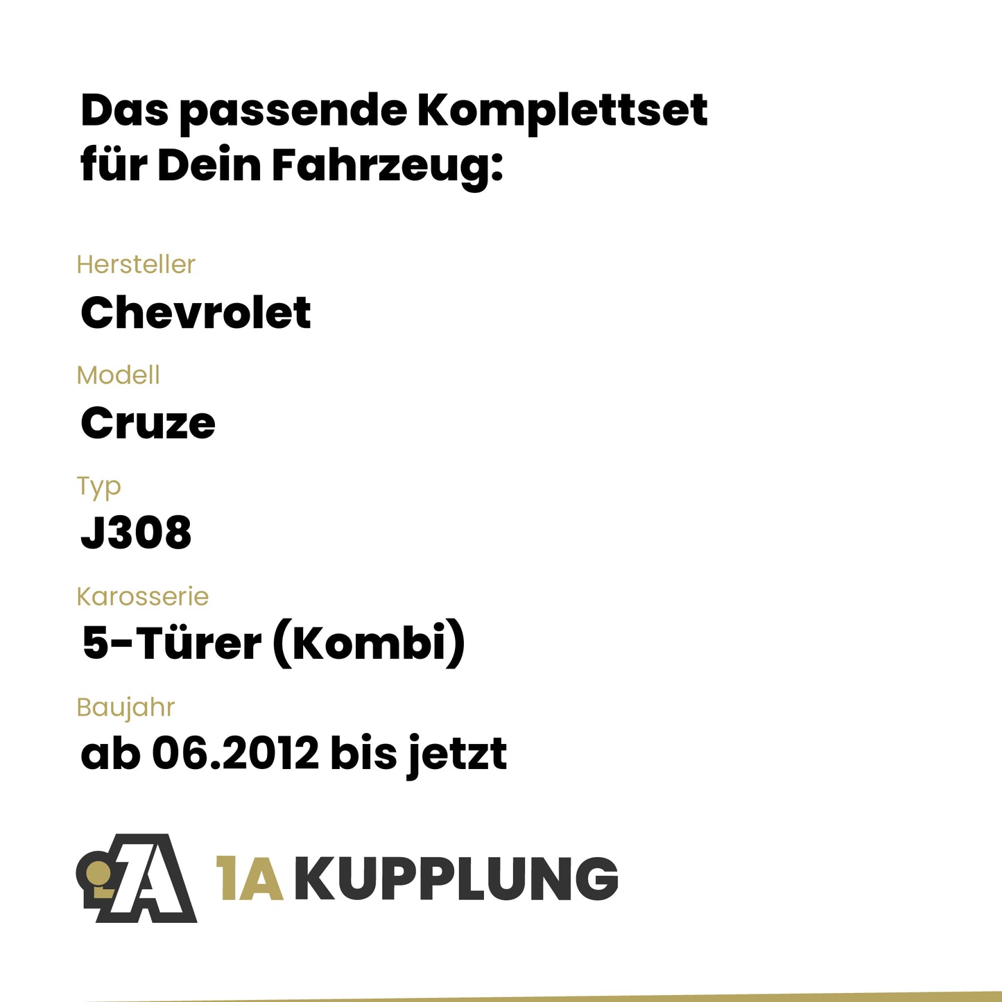 Chevrolet Cruze 5-Türer (Kombi) ab 06.2012 J308 BRiNK Anhängerkupplung mit JAEGER Elektrosatz
