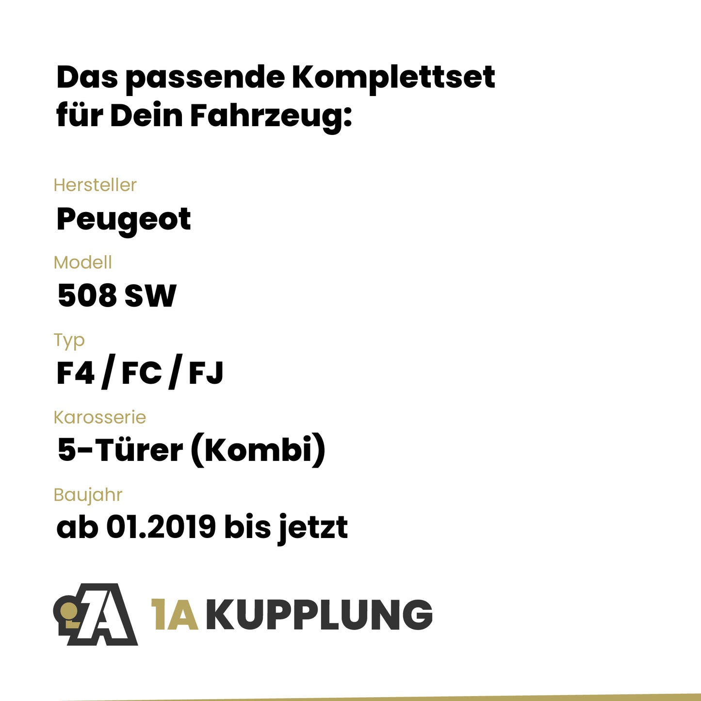 Peugeot 508 SW 5-Türer (Kombi) ab 01.2019 F4 / FC / FJ BRiNK Anhängerkupplung mit JAEGER Elektrosatz