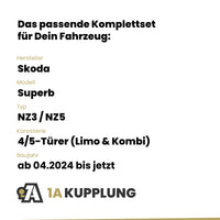 Skoda Superb 4/5-Türer (Limo & Kombi) ab 04.2024 NZ3 / NZ5 BRiNK Anhängerkupplung mit JAEGER Elektrosatz