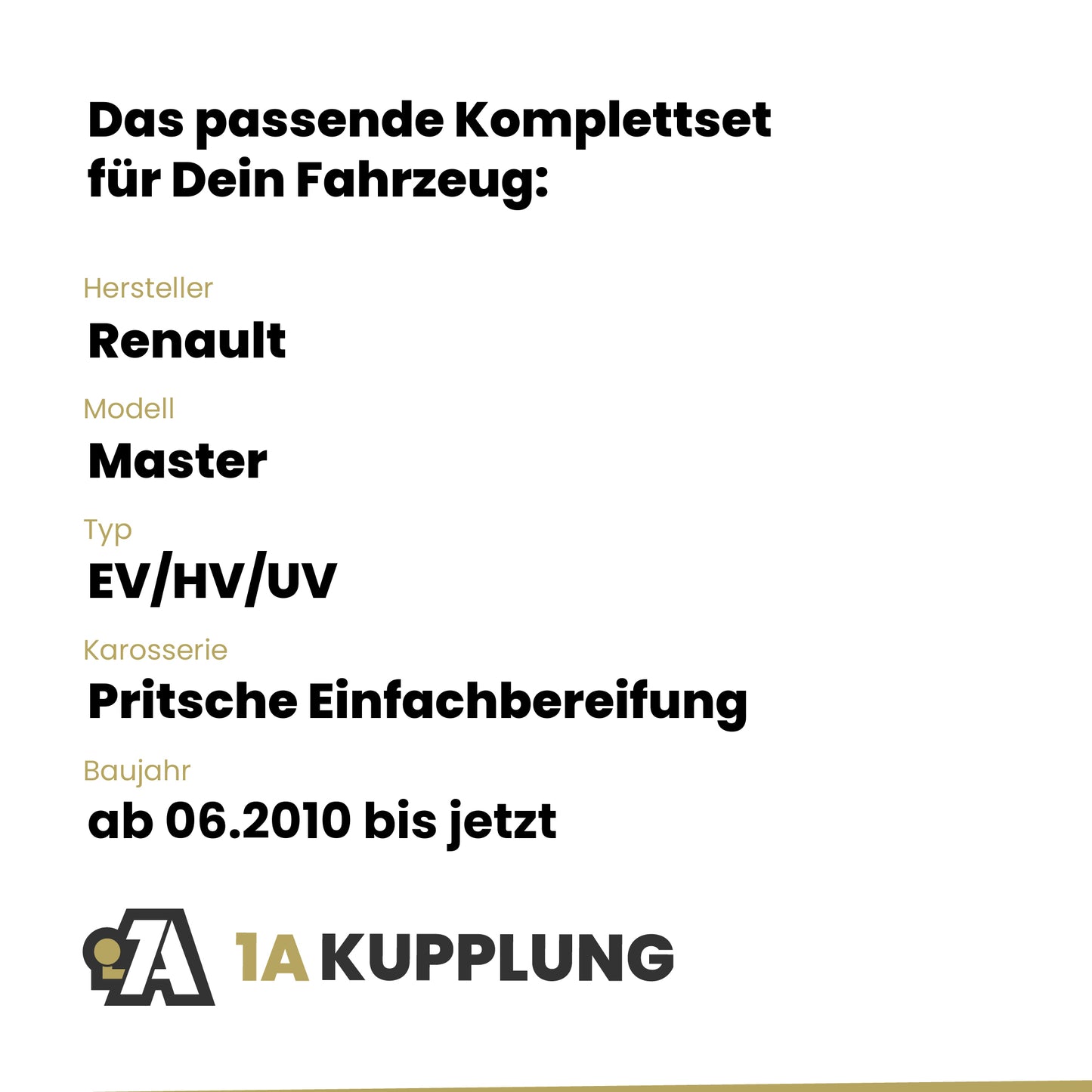 Renault Master Pritsche Einfachbereifung ab 06.2010 EV/HV/UV Westfalia-Automotive mit JAEGER Elektrosatz