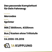 Mercedes Sprinter Bus / Kasten ohne Trittstufe 04.2006-05.2018 906 / 3665mm, 4325mm BRiNK Anhängerkupplung mit JAEGER Elektrosatz
