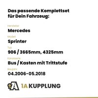 Mercedes Sprinter Bus / Kasten mit Trittstufe 04.2006-05.2018 906 / 3665mm, 4325mm BRiNK Anhängerkupplung mit JAEGER Elektrosatz