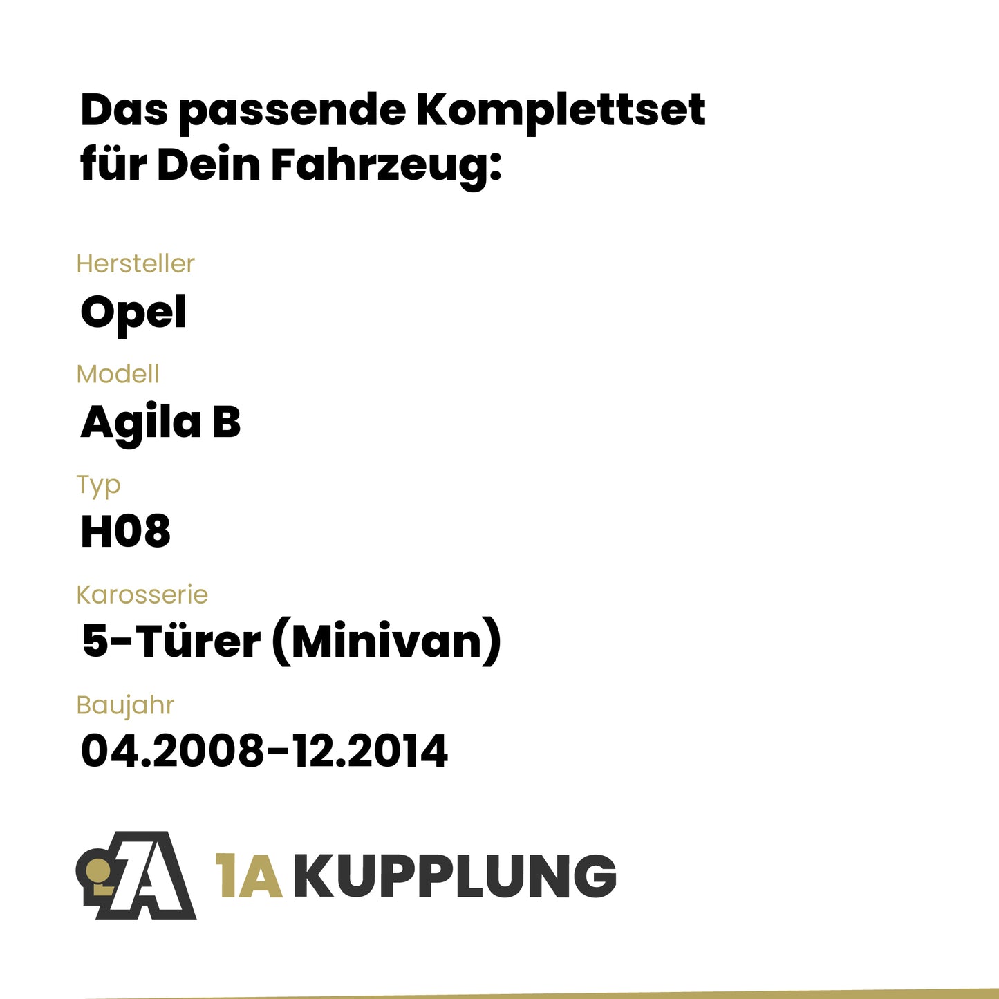 Opel Agila B 5-Türer (Minivan) 04.2008-12.2014 H08 BRiNK Anhängerkupplung mit JAEGER Elektrosatz