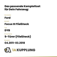 Ford Focus III Fließheck 5-Türer (Fließheck) 04.2011-03.2018 DYB BRiNK Anhängerkupplung mit JAEGER Elektrosatz