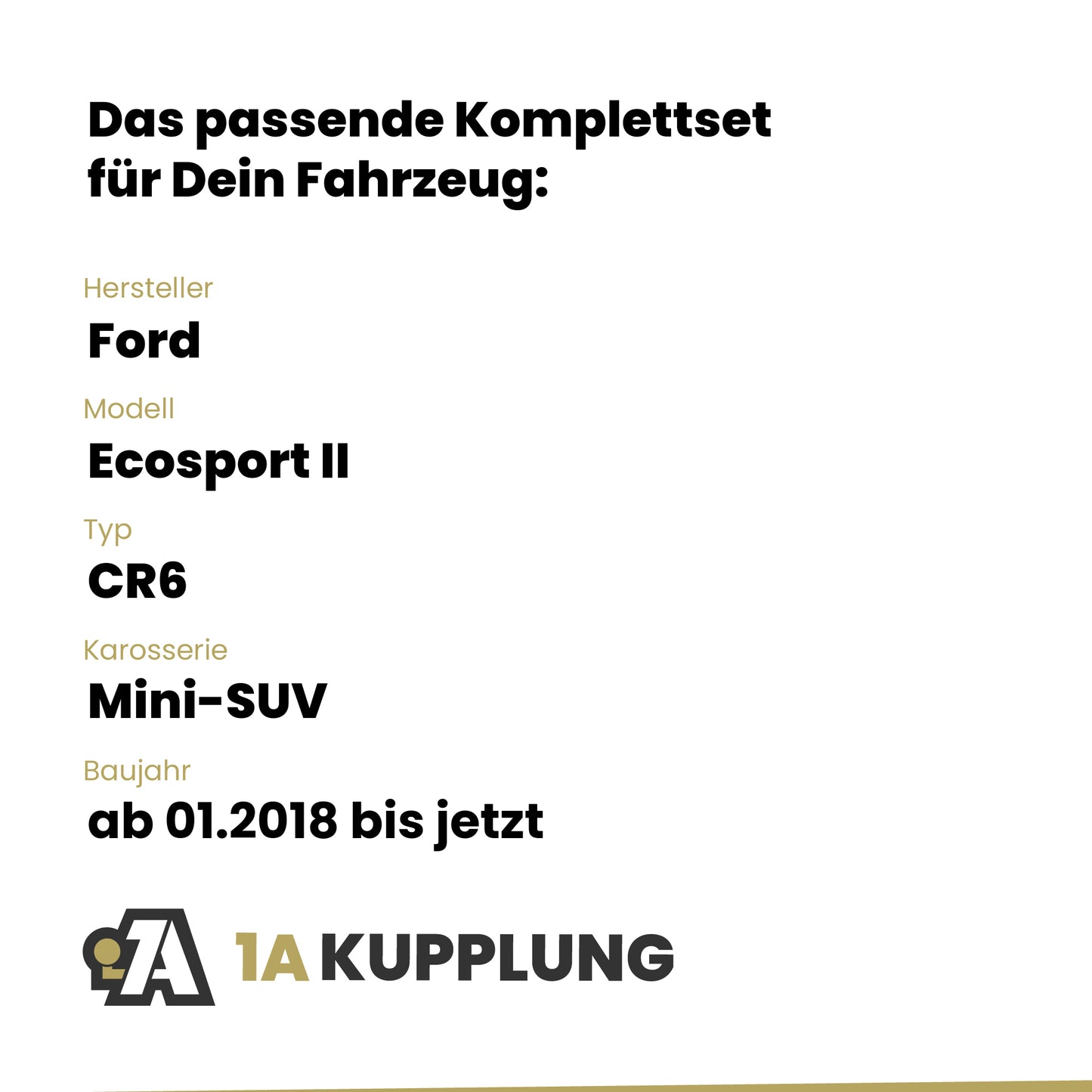Ford Ecosport II Mini-SUV ab 01.2018 CR6 BRiNK Anhängerkupplung mit JAEGER Elektrosatz