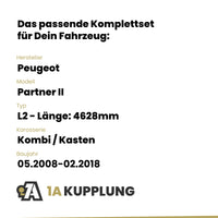 Peugeot Partner II Kombi / Kasten 05.2008-02.2018 L2 - Länge: 4628mm BRiNK Anhängerkupplung mit JAEGER Elektrosatz