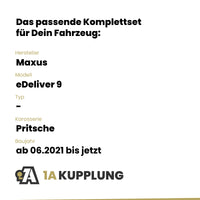 Maxus eDeliver 9 Pritsche ab 06.2021 - BRiNK Anhängerkupplung mit JAEGER Elektrosatz