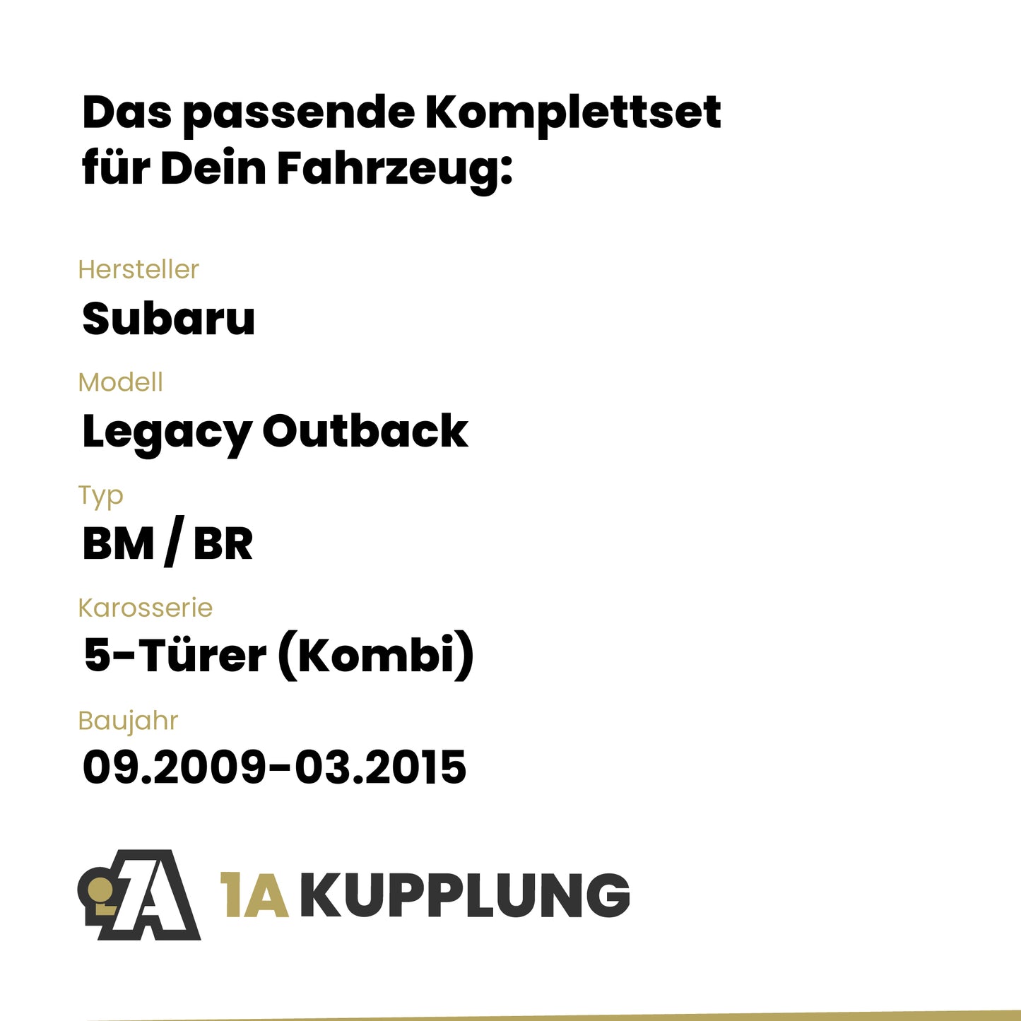 Subaru Legacy Outback 5-Türer (Kombi) 09.2009-03.2015 BM / BR BRiNK Anhängerkupplung mit JAEGER Elektrosatz