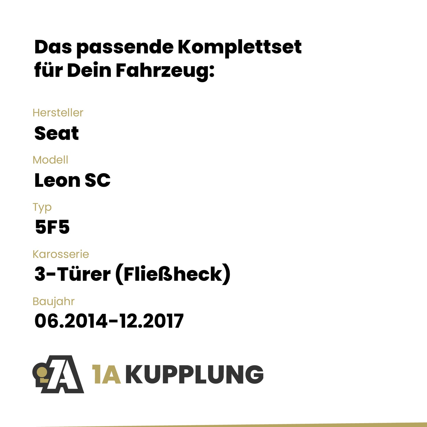 Seat Leon SC 3-Türer (Fließheck) 06.2014-12.2016 5F5 BRiNK Anhängerkupplung mit JAEGER Elektrosatz
