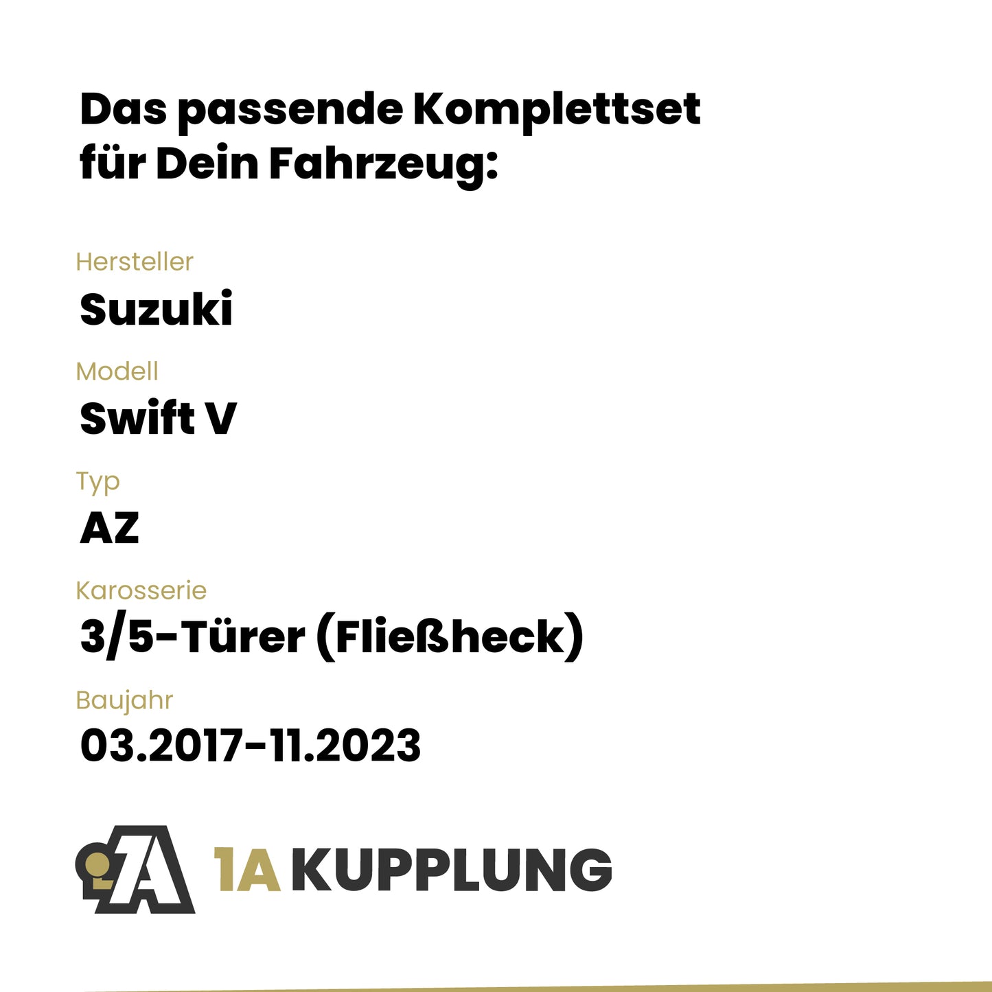 Suzuki Swift V 3/5-Türer (Fließheck) 03.2017-11.2023 AZ BRiNK Anhängerkupplung mit JAEGER Elektrosatz