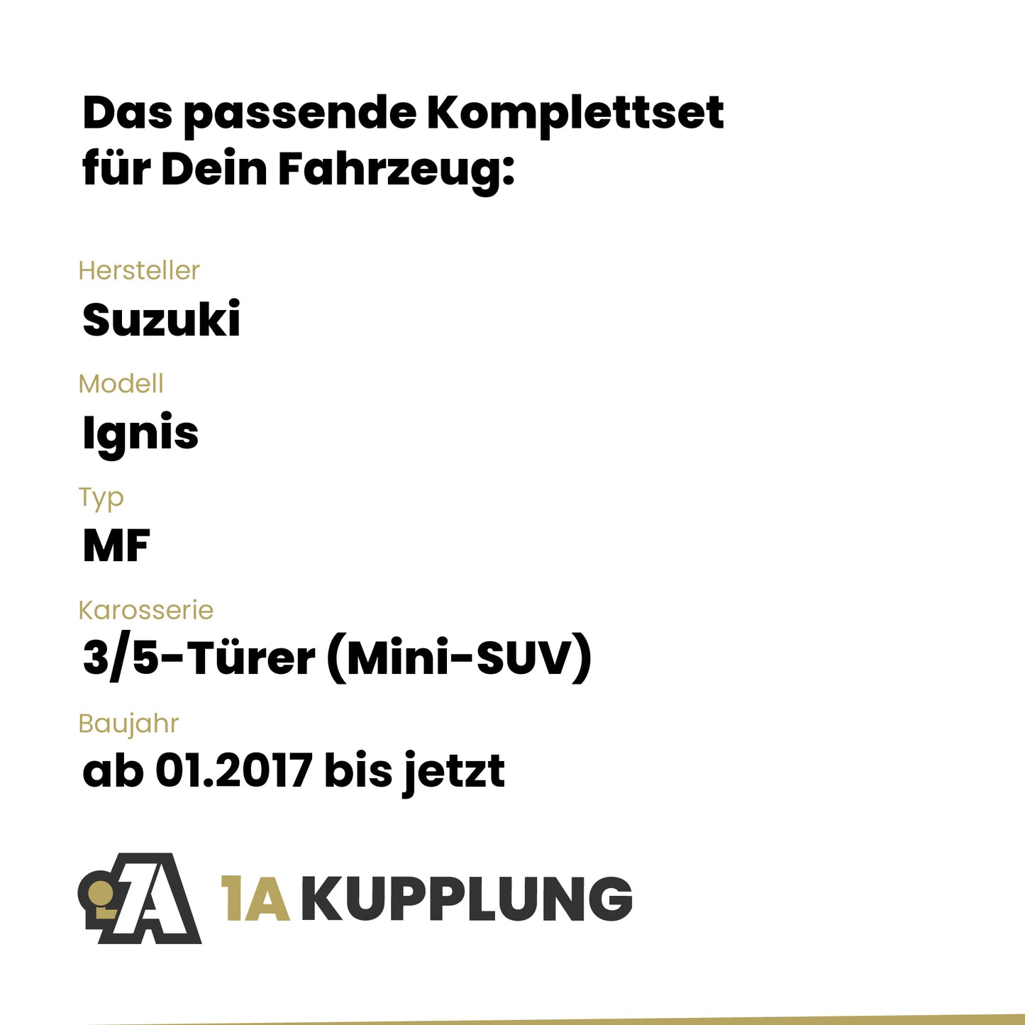 Suzuki Ignis 3/5-Türer (Mini-SUV) ab 01.2017 MF BRiNK Anhängerkupplung mit JAEGER Elektrosatz
