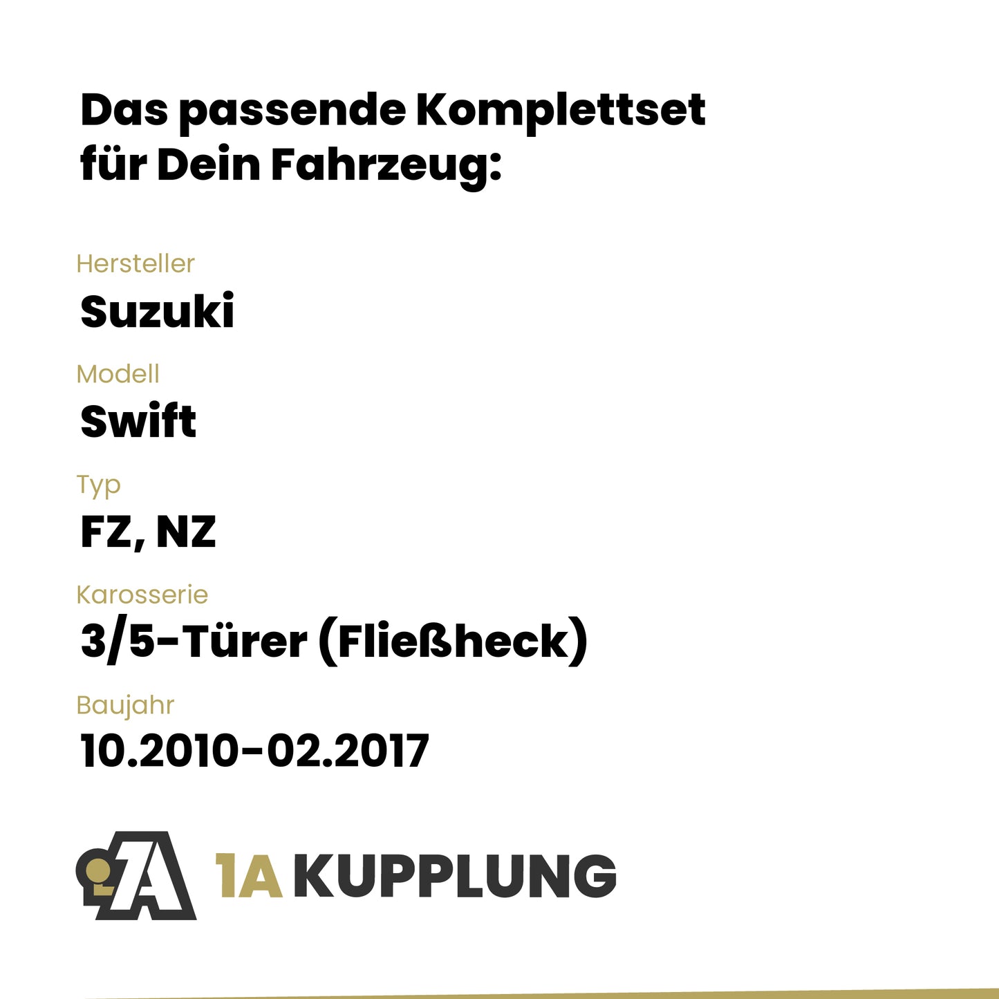 Suzuki Swift 3/5-Türer (Fließheck) 10.2010-02.2017 FZ, NZ BRiNK Anhängerkupplung mit JAEGER Elektrosatz