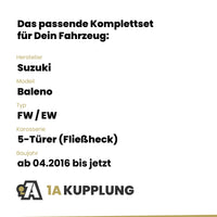 Suzuki Baleno 5-Türer (Fließheck) ab 04.2016 FW / EW BRiNK Anhängerkupplung mit JAEGER Elektrosatz