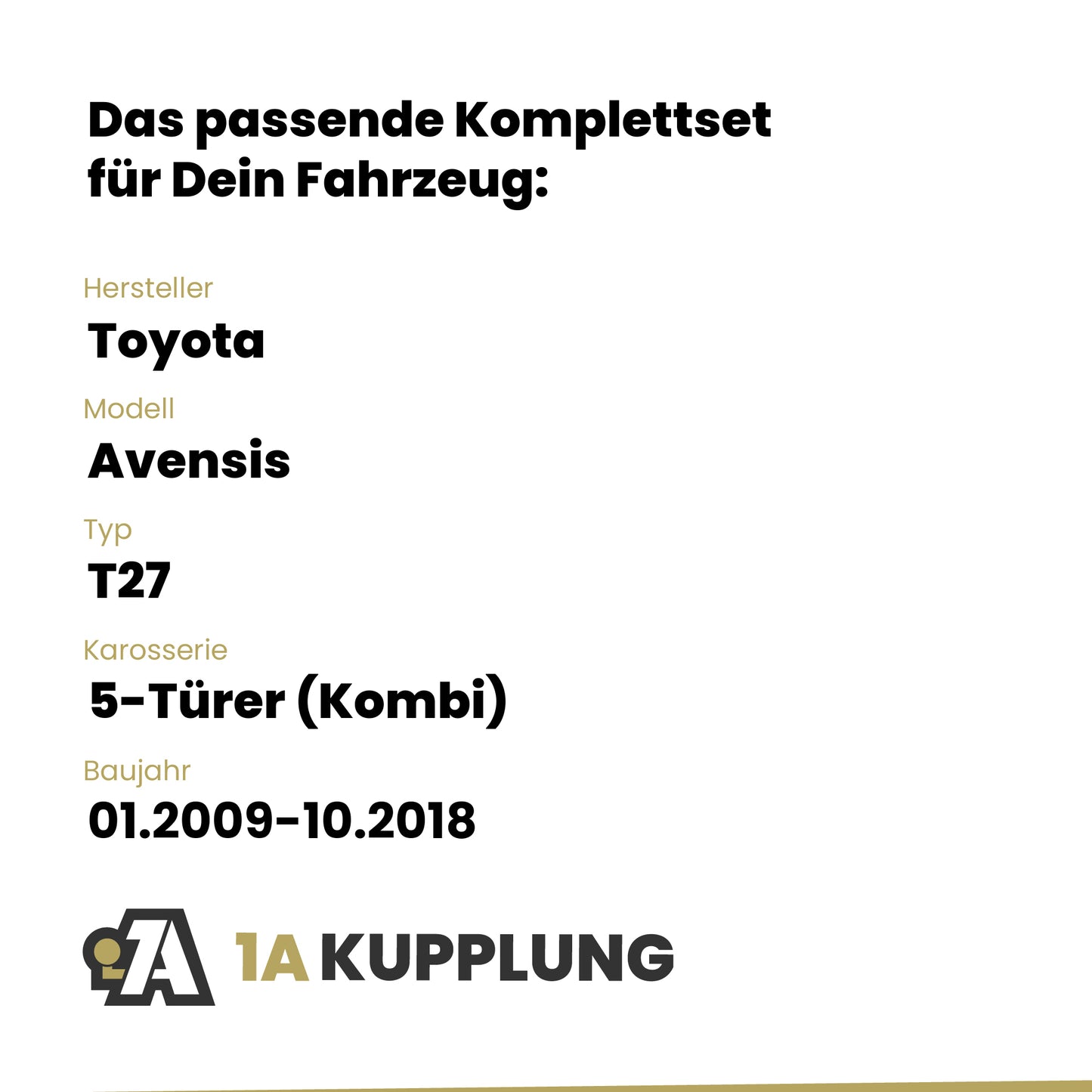 Toyota Avensis 5-Türer (Kombi) 01.2009-10.2018 T27 BRiNK Anhängerkupplung mit JAEGER Elektrosatz
