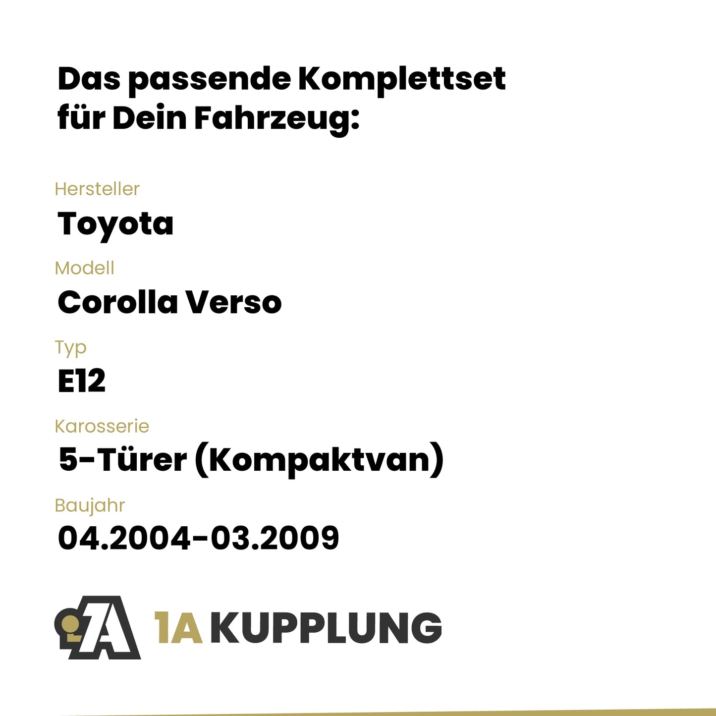 Toyota Corolla Verso 5-Türer (Kompaktvan) 04.2004-03.2009 E12 BRiNK Anhängerkupplung mit JAEGER Elektrosatz