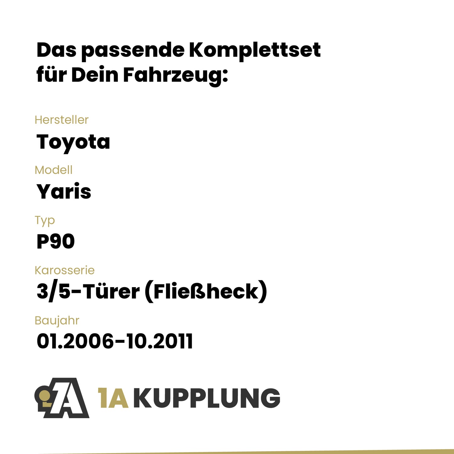 Toyota Yaris 3/5-Türer (Fließheck) 01.2006-10.2011 P90 BRiNK Anhängerkupplung mit JAEGER Elektrosatz