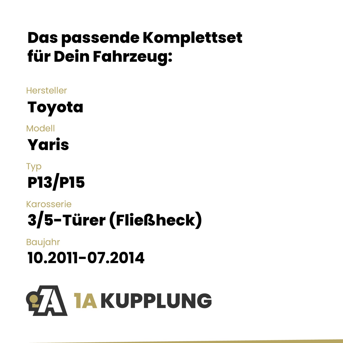 Toyota Yaris 3/5-Türer (Fließheck) 10.2011-07.2014 P13/P15 BRiNK Anhängerkupplung mit JAEGER Elektrosatz