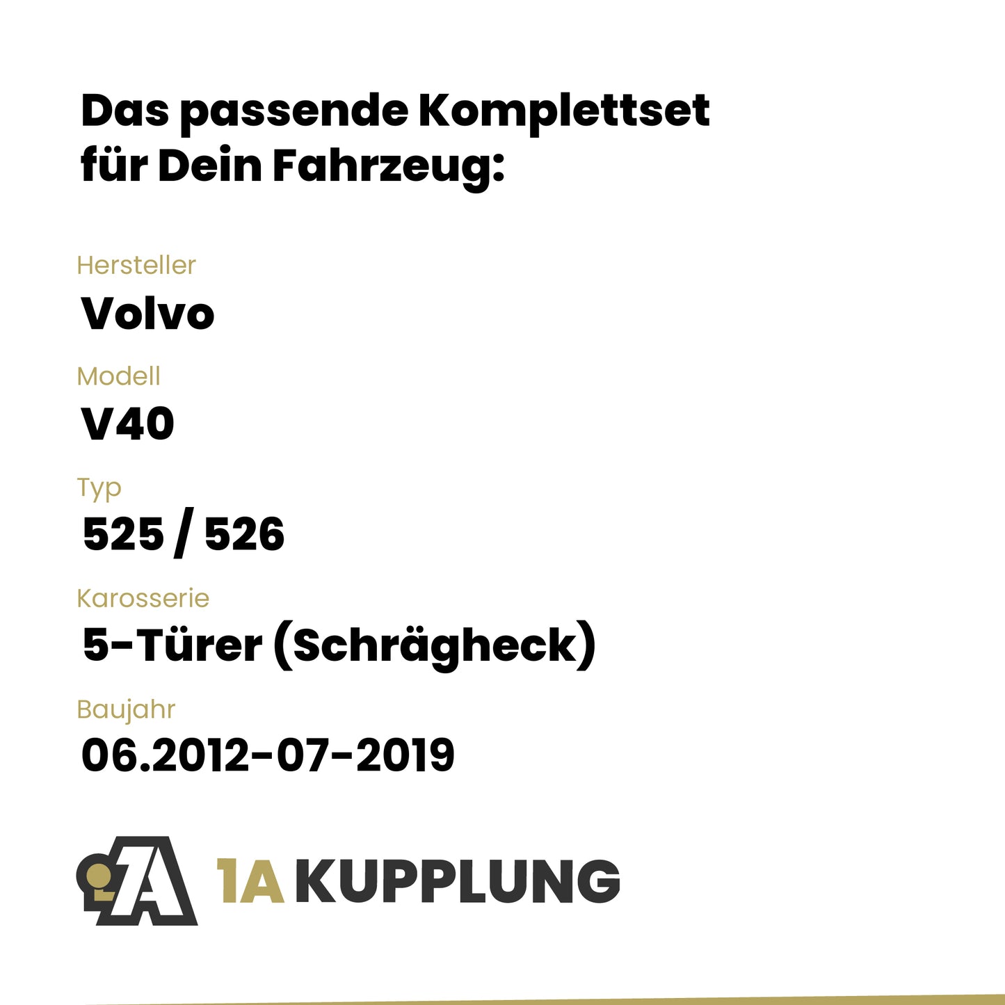Volvo V40 5-Türer (Schrägheck) 06.2012-07-2019 525 / 526 BRiNK Anhängerkupplung mit JAEGER Elektrosatz