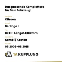 Citroen Berlingo II Kombi / Kasten 05.2008-08.2018 B9 L1 - Länge: 4380mm BRiNK Anhängerkupplung mit JAEGER Elektrosatz