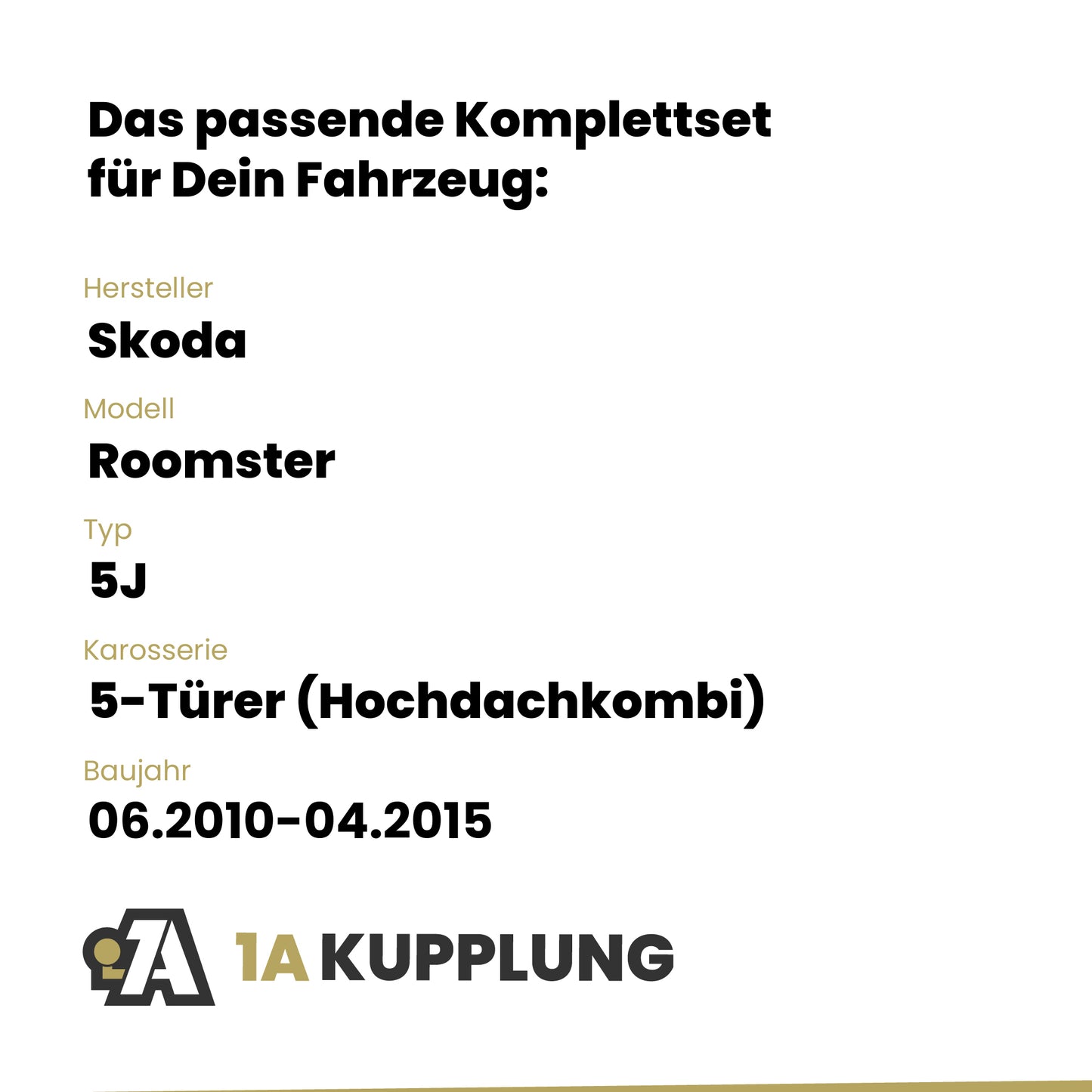 Skoda Roomster 5-Türer (Hochdachkombi) 06.2010-04.2015 5J BRiNK Anhängerkupplung mit JAEGER Elektrosatz