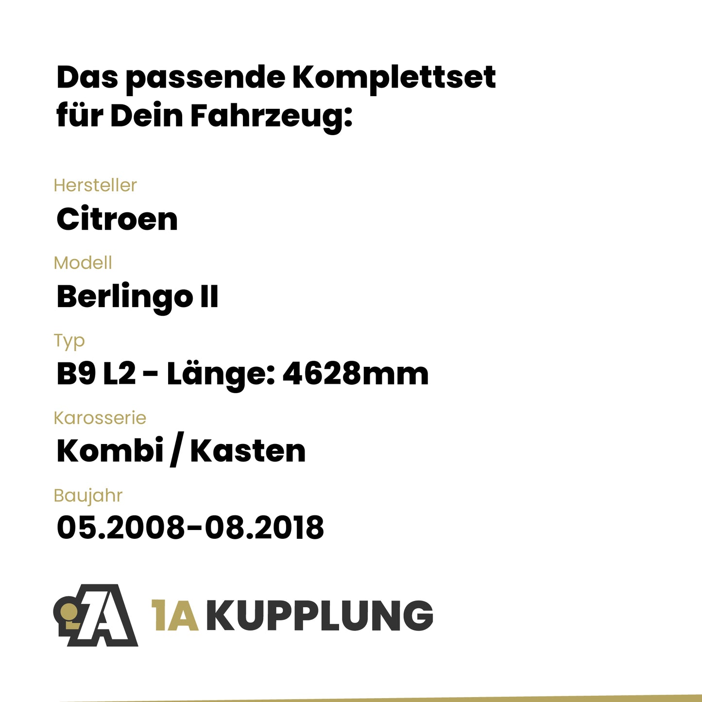 Citroen Berlingo II Kombi / Kasten 05.2008-08.2018 B9 L2 - Länge: 4628mm BRiNK Anhängerkupplung mit JAEGER Elektrosatz